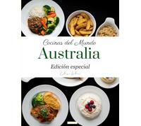 Cocinas del mundo: Australia (Edición especial)