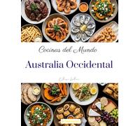 Cocinas del Mundo: Australia Occidental