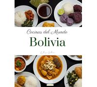 Cocinas del Mundo: Bolivia