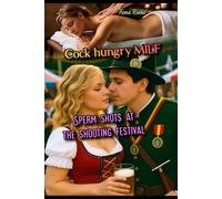 Cock hungry MILF: Sperm shots at the shooting festival