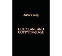 Cock Lane and Common-Sense