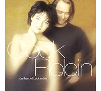 Cock Robin - Best Of Cock Robin