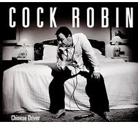 Cock Robin - Chinese Driver