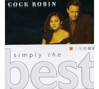 Cock Robin SIMPLY THE BEST-COCK ROBIN (CD)
