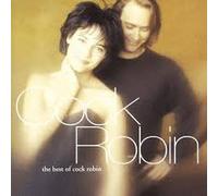 Cock Robin - The Best Of...