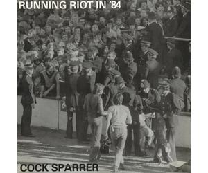 Cock Sparrer Running Riot in '84 (Vinyl LP)