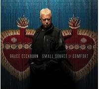 Cockburn, Bruce - Small Source Of Comfort