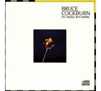 Cockburn,Bruce - Trouble With Normal