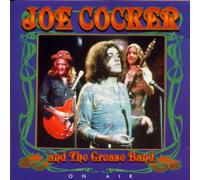 Cocker,Joe & Grease Band - On Air