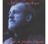 Cocker, Joe - Have A Little Faith
