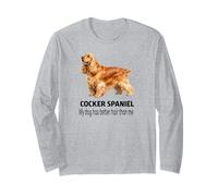 Cocker Spaniel Cane Il Mio Cane ha i Capelli Migliori di Me Maglia a Manica