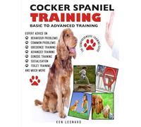 COCKER SPANIEL: THE COMPREHENSIVE TRAINING GUIDE 2ND EDITION