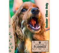 Cocker Vibes Only | 2026 Planner Labrador Retriever Dog: Dated Weekly and Monthly Page Views With Space For Notes | From Jan to Dec | Planning ... Birthday, All Holiday | Perfect For Dog Lover