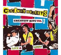 Cockney Rejects - Greatest Hits Vol. 3