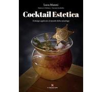 Cocktail estetica. Il design applicato al mondo della mixology