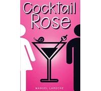 Cocktail Rose: Les femmes ont-elles encore besoin des hommes? - Laroche Manuel