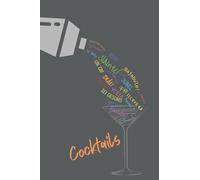 Cocktails: A Recipe Journal: A perfect solution to storing your 100 favorite cocktail recipes in this 6x9 inch booklet. Easily find the recipes you've decided to save from social media websites.