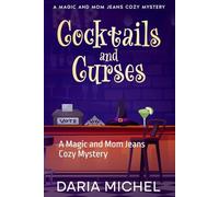 Cocktails and Curses: A Magic and Mom Jeans Cozy Mystery