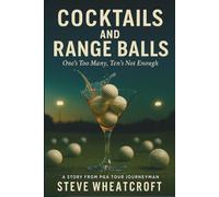 Cocktails and Range Balls: One's Too Many, Ten's Not Enough