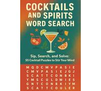 Cocktails and Spirits Word Search: Sip, Search, and Solve: 55 puzzles to Stir Your Mind