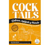COCKTAILS. COLOREA, RELAJATE Y BRINDA: EDICION EN ESPAÑOL