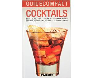 Cocktails- conoscere riconoscere e preparare tutti i cocktails più importanti.