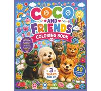 Coco and Friends Coloring Book: 50 Fun Drawings to color for children 3yrs and up