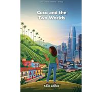 Coco and the Two Worlds: A Story About Currencies, Remittances, and Cryptocurrency