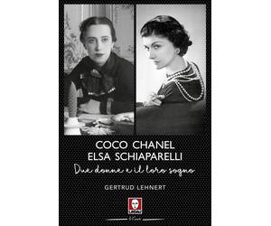 Coco Chanel ed Elsa Schiaparelli. Due donne e il loro sogno [Paperback] [Feb 21,