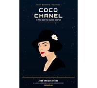 Coco Chanel - El hilo que no quiso atarse: NEXUS BIOGRAFÍA · Volumen 4 · Análisis psicohistórico de Coco Chanel