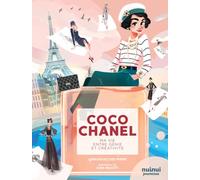Coco Chanel: Ma vie entre génie et créativité