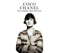Coco Chanel: The Legend and the Life by Justine Picardie