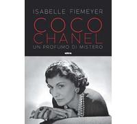 Coco Chanel. Un profumo di mistero