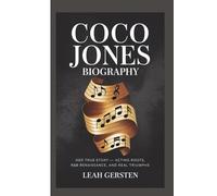 COCO JONES BIOGRAPHY: Her True Story - Acting Roots, R&B Renaissance, and Real Triumphs