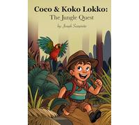 Coco & Koko Lokko: The Jungle Quest: A Fun Jungle Adventure for Kids