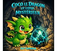 Coco le dragon et l'œuf mystérieux