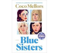Coco Mellors Blue Sisters: A Read with Jenna Pick (Copertina rigida)