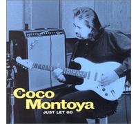 Coco Montoya - Just Let Go