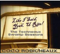 Coco Robicheaux - Like I Said Yeah U Rite!
