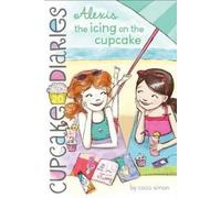 Coco Simon Alexis the Icing on the Cupcake (Copertina rigida)