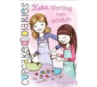 Coco Simon Katie Starting from Scratch (Copertina rigida)
