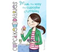 Coco Simon MIA the Way the Cupcake Crumbles (Copertina rigida)