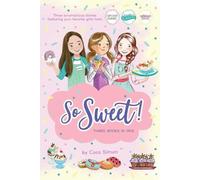Coco Simon So Sweet Three Books in One (Tascabile)