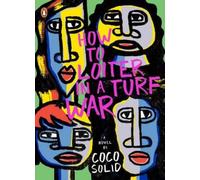 Coco Solid How to Loiter In a Turf War (Tascabile)