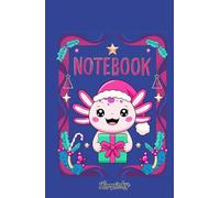 Coco the Axolotl HAPPY CHRISTMAS Notebook by Loopinky