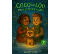 Coco und Lou- Ein magischer Winter: Eine zauberhafte Winter-Sonderausgabe voller Magie, Licht und Chichi