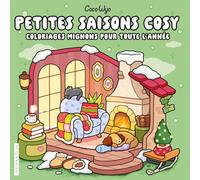 Coco Wyo - Petites saisons cosy: Coloriages mignons pour toute l'année