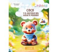 Coco y el Misterio del Juguete Perdido: Un cuento ilustrado + Actividades creativas para disfrutar en familia