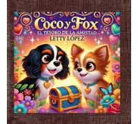COCO Y FOX: El TESORO DE LA AMISTAD