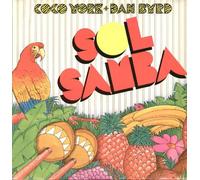 Coco York & Dan Byrd - Sol Samba / I'll Put You In My Song